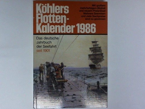 Imagen de archivo de Khlers Flottenkalender 1986. Das deutsche Jahrbuch der Seefahrt a la venta por Versandantiquariat  Wenzel