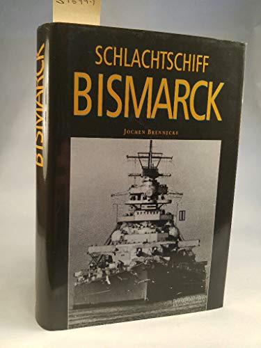 9783782203685: Schlachtschiff Bismarck (Livre en allemand)
