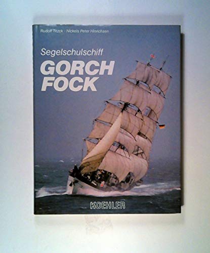 Segelschulschiff Gorch Fock.