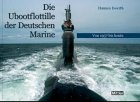 Imagen de archivo de Die U-Flottille der deutschen Marine a la venta por WorldofBooks