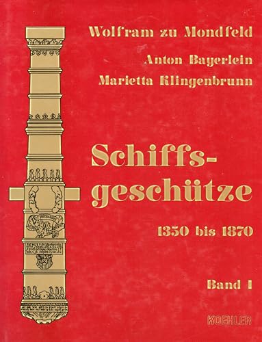 SCHIFFSGESCHUTZE 1350 BIS 1870 BAND 1