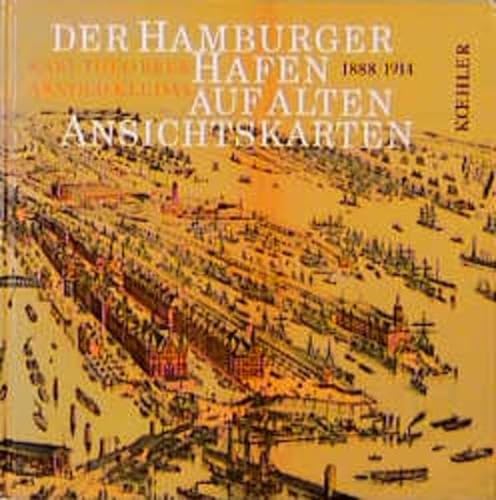 Der Hamburger Hafen auf alten Ansichtskarten : 1888 - 1914. ges. u. hrsg. von Karl-Theo Beer. Beschrieben u. kommentiert von Arnold Kludas. - Beer, Karl-Theo [Hrsg.] und Arnold Kludas [Mitverf.].