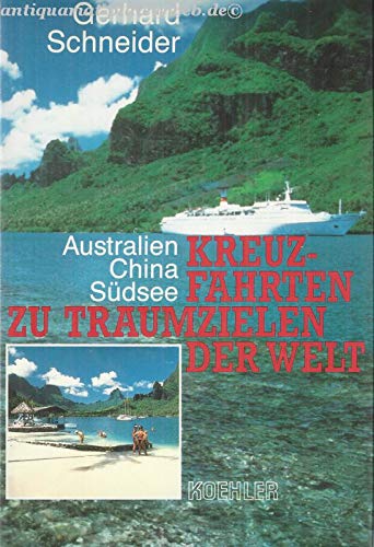 Imagen de archivo de Kreuzfahrten zu Traumzielen der Welt a la venta por Antiquariat  Angelika Hofmann