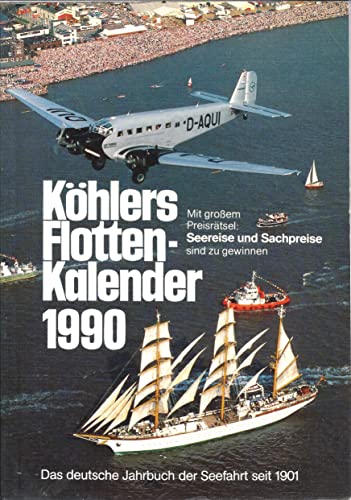 Stock image for Khlers Flottenkalender 1992. Das deutsche Jahrbuch der Seefahrt. 80. Jahrgang for sale by Bernhard Kiewel Rare Books