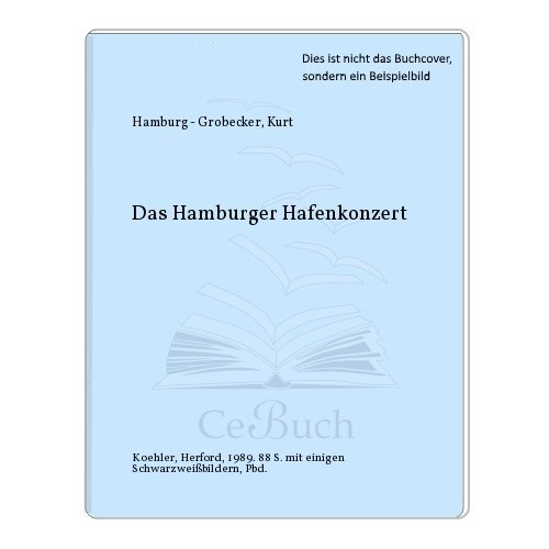 Beispielbild fr Das Hamburger Hafenkonzert zum Verkauf von Celler Versandantiquariat