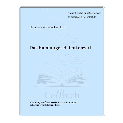 9783782204712: Das Hamburger Hafenkonzert. Erinnerungen an eine Rundfunklegende