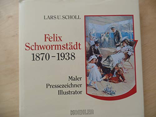 9783782205078: Felix Schwormstdt 1870-1938