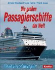 9783782205085: Die groen Passagier-Schiffe der Welt. Illustriertes Schiffsregister. Erweitert von 330 auf 640 Schiffe (signiert)