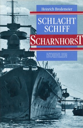 Schlachtschiff Scharnhorst (ISBN 9783772816277)