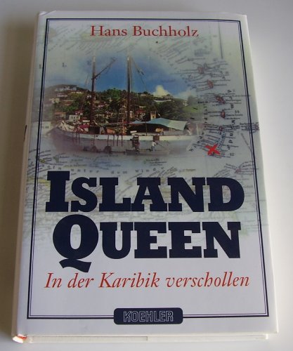 Stock image for Island Queen - In der Karibik verschollen for sale by Antiquariat Hans Wger
