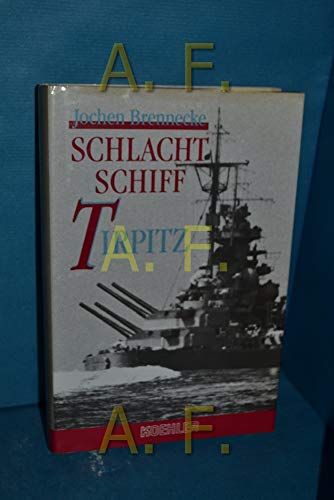 Beispielbild fr Schlachtschiff Tirpitz zum Verkauf von O+M GmbH Militr- Antiquariat