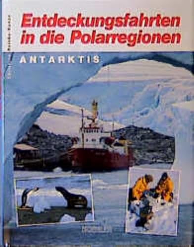 9783782206778: entdeckungsfahrten-in-die-polarregionen-antarktis