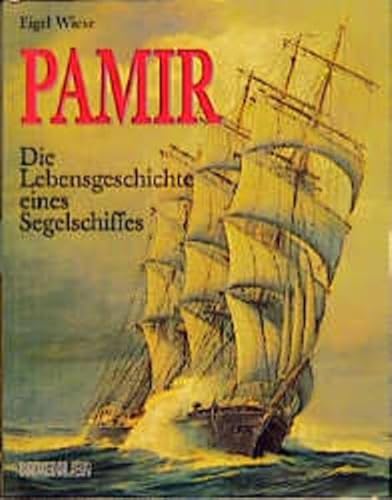 Pamir. 0 Die Lebensgeschichte eines Segelschiffes.