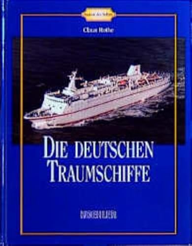 Imagen de archivo de Die deutschen Traumschiffe a la venta por medimops