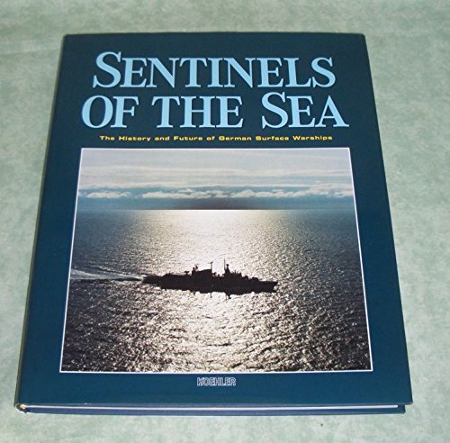 Sentinels of the Sea: The History and Future of German Surface Warships