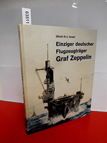 9783782207867: Einziger deutscher Flugzeugtrger Graf Zeppelin