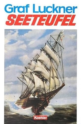 Beispielbild fr Seeteufel. Abenteuer aus meinem Leben zum Verkauf von medimops