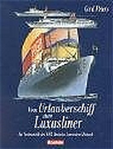 Beispielbild fr Vom Urlauberschiff zum Luxusliner. Die Seetouristik des VEB Deutsche Seereederei Rostock zum Verkauf von medimops