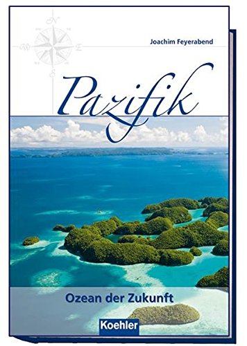 Pazifik: Ozean der Zukunft - Joachim Feyerabend