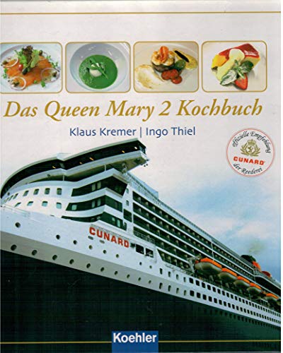 Stock image for Das QUEEN MARY 2 Kochbuch for sale by medimops