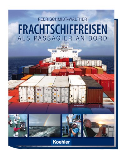 Stock image for Frachtschiffreisen: Als Passagier an Bord for sale by medimops