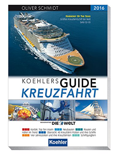 Stock image for Koehlers Guide Kreuzfahrt 2016 - Der Ratgeber fr IHRE Kreuzfahrt for sale by Ammareal