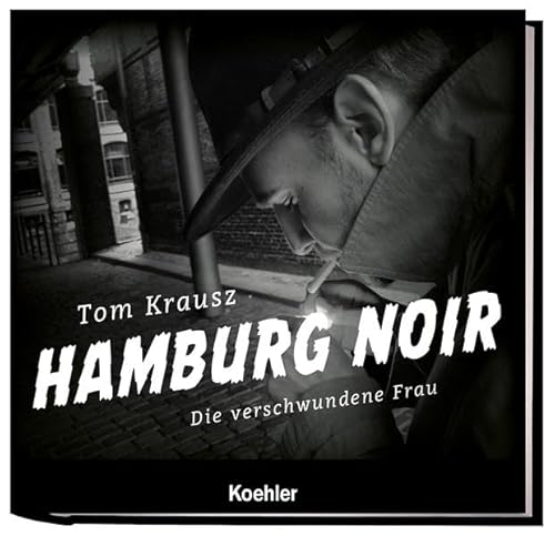 9783782212571: HAMBURG NOIR: Die verschwundene Frau