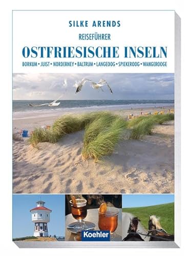 Beispielbild fr Reisefhrer Ostfriesische Inseln: Borkum Juist Norderney Baltrum Langeoog Spiekeroog Wangerooge zum Verkauf von medimops