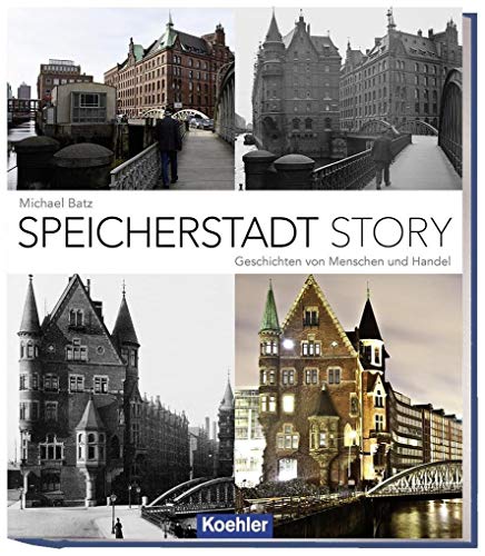 Beispielbild fr Speicherstadt Story: Geschichten von Menschen und Handel zum Verkauf von medimops