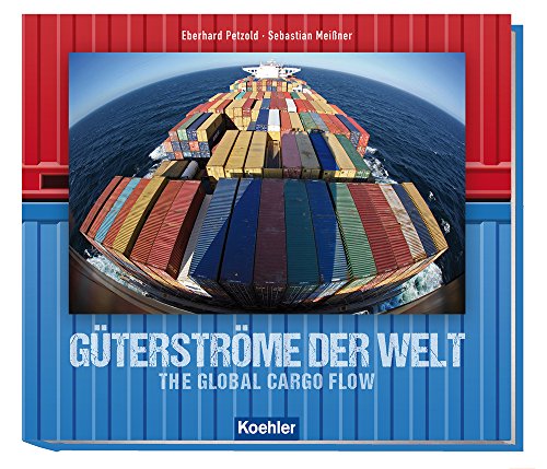 Stock image for Gterstrme der Welt: The global cargo flow for sale by medimops