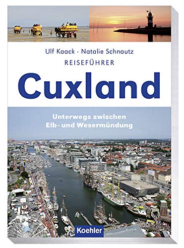 Stock image for Reisefhrer Cuxland: Unterwegs zwischen Elb- und Wesermndung for sale by medimops