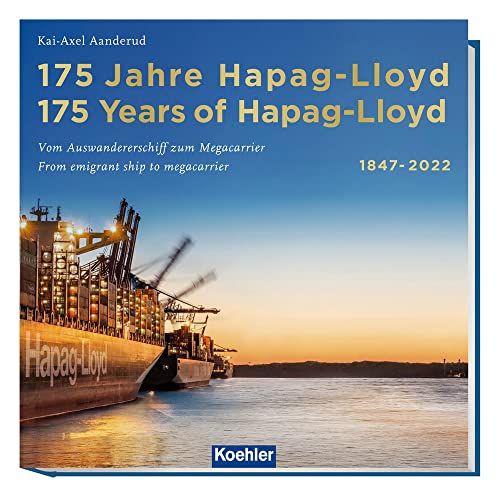  Kai-Axel Aanderud, 175 Jahre Hapag-Lloyd - 175 Years of Hapag-Lloyd 1847-2022