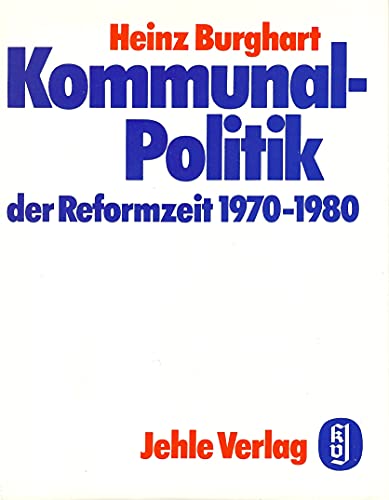 Beispielbild fr Kommunalpolitik der Reformzeit 1970 - 1980 zum Verkauf von medimops