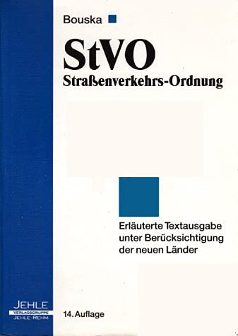 9783782503297: StVO Strassenverkehrs-Ordnung. Textausgabe mit Erluterungen. Allgemeine Verwaltungsvorschriften zur Strassenverkehrs-Ordnung sowie besondere Bestimmungen fr die neuen Bundeslnder