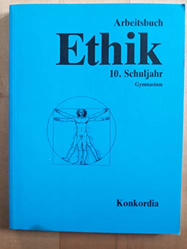 9783782601177: Ethik, Ausgabe Gymnasium Baden-Wrttemberg, Rheinland-Pfalz, Sachsen, Sachsen-Anhalt, Thringen, 10. Schuljahr