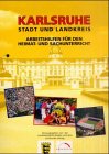 Beispielbild fr Karlsruhe - Stadt und Landkreis: Arbeitsheft zum Verkauf von medimops