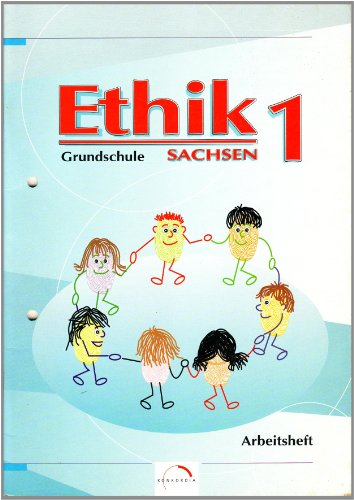 Stock image for Ethik, Ausgabe Grundschule Sachsen, neue Rechtschreibung, 1. Schuljahr for sale by medimops