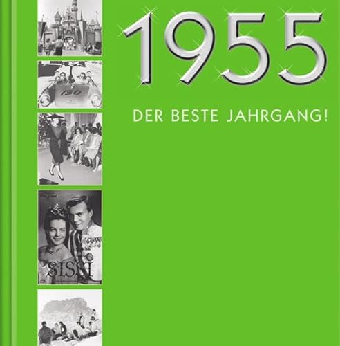 Beispielbild fr 1955: Der beste Jahrgang! zum Verkauf von medimops