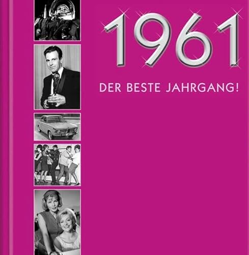 Stock image for 1961 - Der beste Jahrgang! Chronik-Geschenkbuch for sale by Martin Preu / Akademische Buchhandlung Woetzel