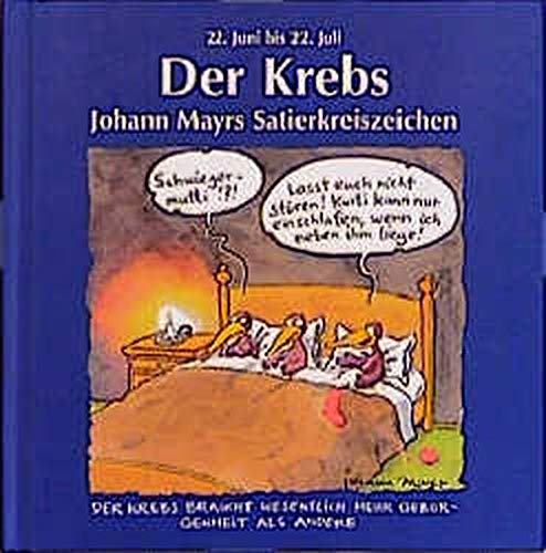 Beispielbild fr Johann Mayrs Satierkreiszeichen, Der Krebs zum Verkauf von medimops