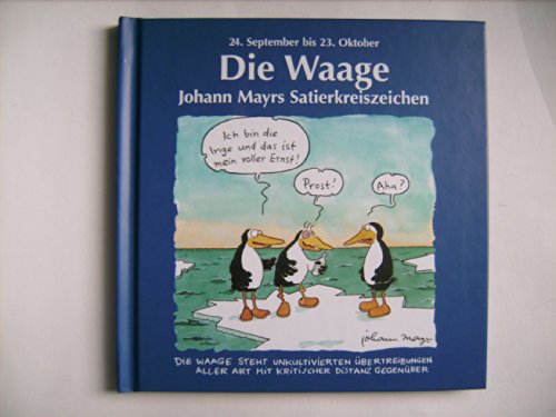 Stock image for Johann Mayrs Satierkreiszeichen, Die Waage for sale by Antiquariat  Angelika Hofmann