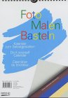 9783782734707: Foto, Malen, Basteln (bunt). Format A4. Kalender. Kalender zum Selbstgestalten. Immerwhrendes Kalendarium.