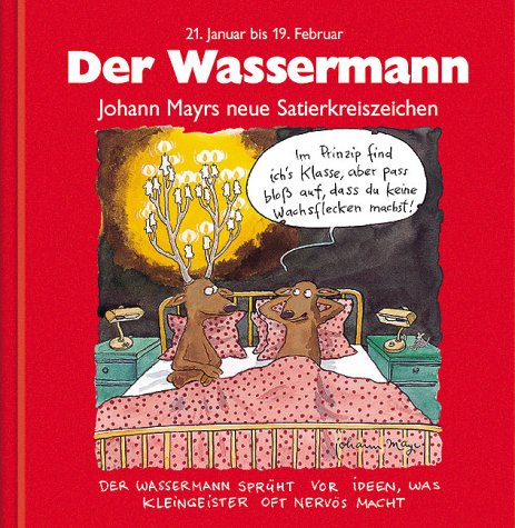 Beispielbild fr Sternzeichenbcher: Der Wassermann. Rote Ausgabe. 21. Januar bis 19. Februar zum Verkauf von medimops