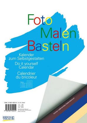 9783782744638: Foto, Malen, Basteln (bunt). Format A4. Kalender.