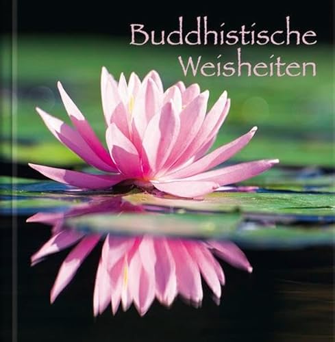 Beispielbild fr Buddhistische Weisheiten zum Verkauf von medimops