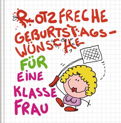 Stock image for Rotzfreche Geburtstagswnsche fr eine klasse Frau for sale by medimops