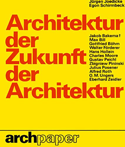 9783782804608: Architektur der Zukunft, Zukunft der Architektur