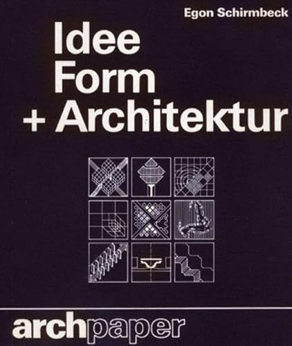 9783782804622: Idee ₊ Form ₊ Architektur: Entwurfstendenzen in der Architektur der Gegenwart (Archpaper-Edition Krämer) (German Edition)
