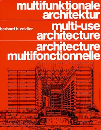 Beispielbild fr Multifunktionale Architektur im stdtischen Kontext. Multi-use Architecture in the Urban Context. Architecture multifonctionnelle dans le contexte urbain. zum Verkauf von Antiquariat Kunsthaus-Adlerstrasse