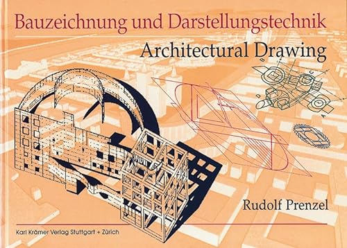 9783782811071: Bauzeichnung und Darstellungstechnik Architectural Drawing (German and English Edition)